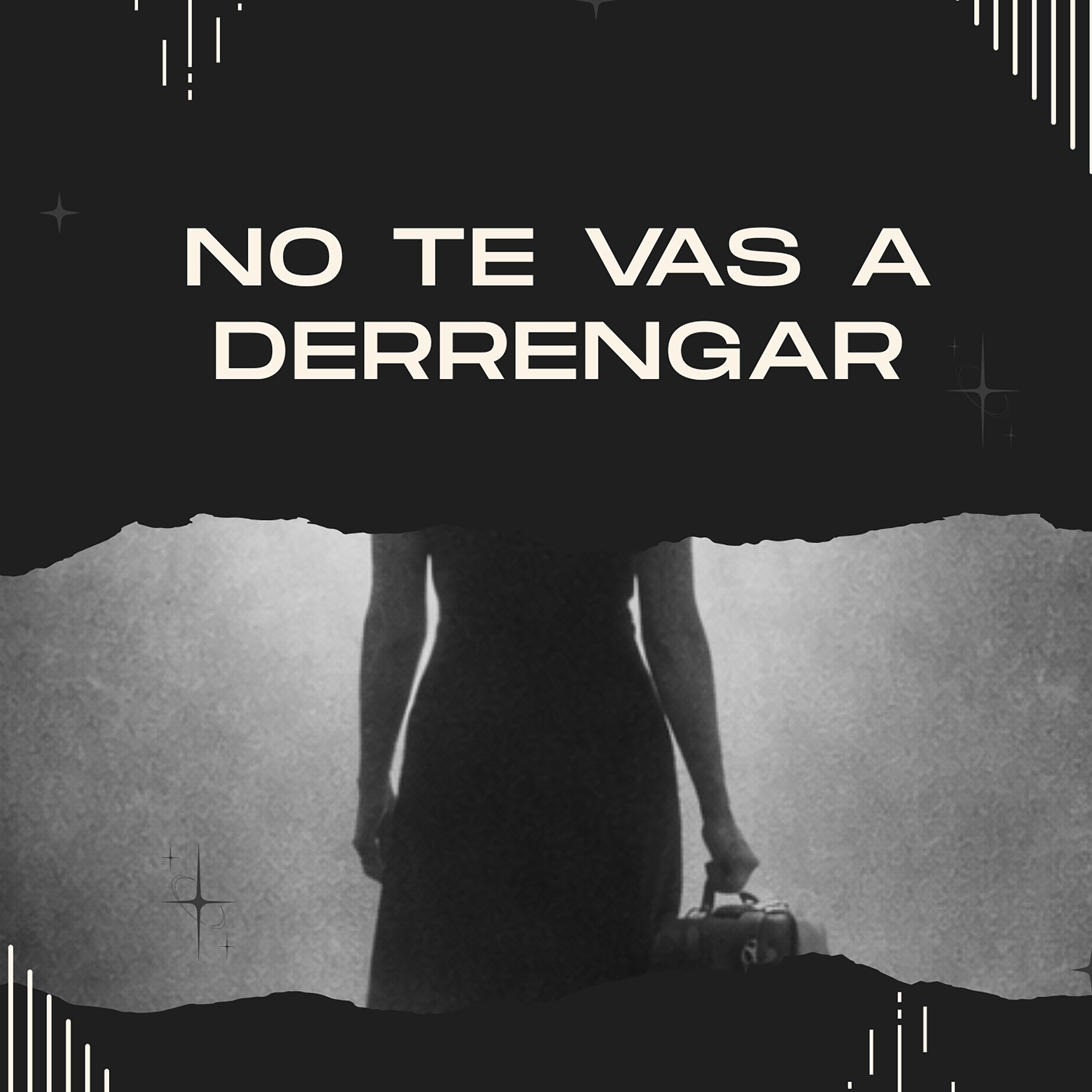 No Te Vas a Derrengar - Autoproducido